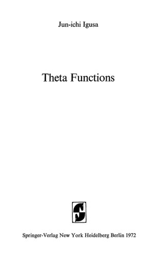 Theta Functions Grundlehren Der Mathematischen Wissenschaften 194 Softcover Reprint Of The Original 1st Ed 1972 Junichi Igusa