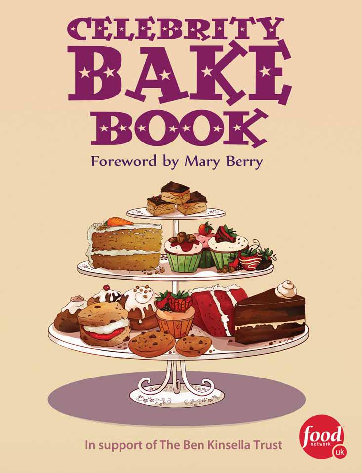 Celebrity Bake Book Mary Berry Paul Hollywood Nigella Lawson Lorraine Pascal Delia Smith Prue Leith Andy Bates The Hairy Bikers Jamie Oliver