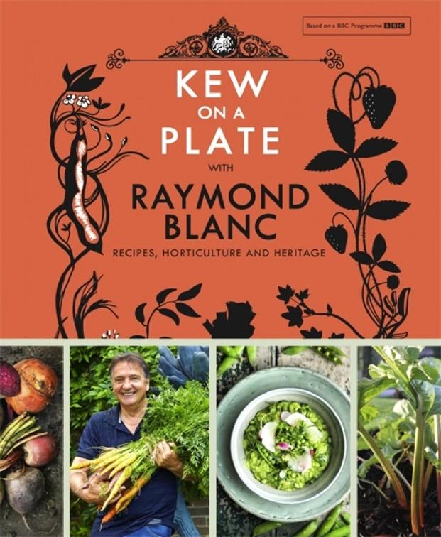 Kew On A Plate With Raymond Blanc Kew Gardens Kew Royal Botanic Gardens