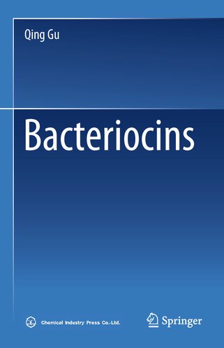 Bacteriocins 1st Ed 2023 Qing Gu