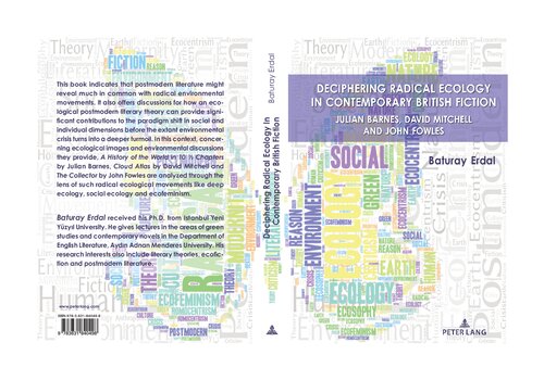 Deciphering Radical Ecology In Contemporary British Fiction Baturay Erdal