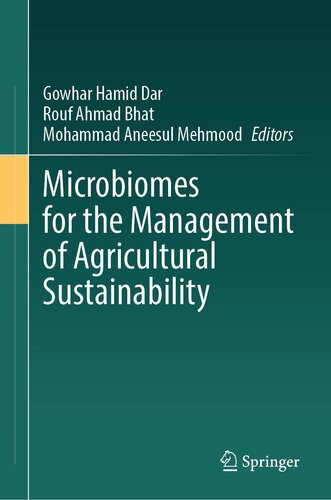 Microbiomes For The Management Of Agricultural Sustainability 1st Ed 2023 Gowhar Hamid Dar