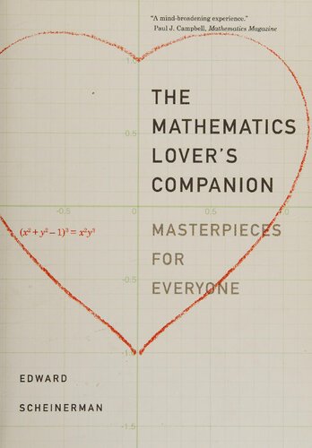 The Mathematics Lovers Companion Masterpieces For Everyone Illustrated Edition Edward R Scheinerman
