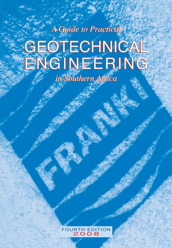 A Guide To Practical Geotechnical Engineering In Southern Africa 4th Edition G Byrne A D Berry