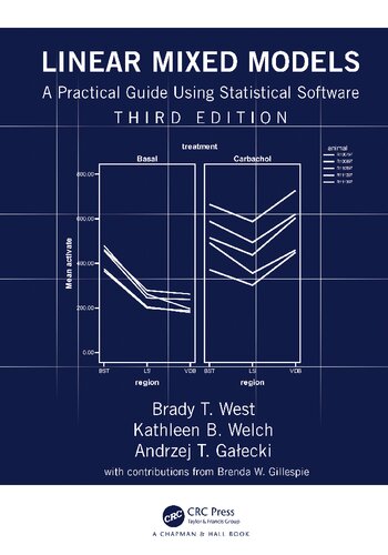 Linear Mixed Models 3rd Edition Brady T West Kathleen B Welch