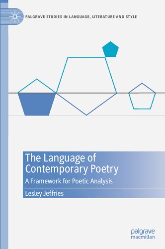 The Language Of Contemporary Poetry A Framework For Poetic Analysis 1st Ed 2022 Lesley Jeffries