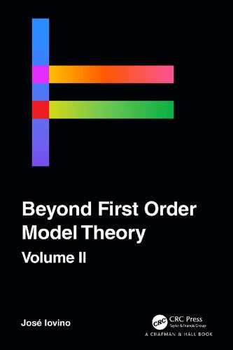 Beyond First Order Model Theory 1st Edition Jos Iovino