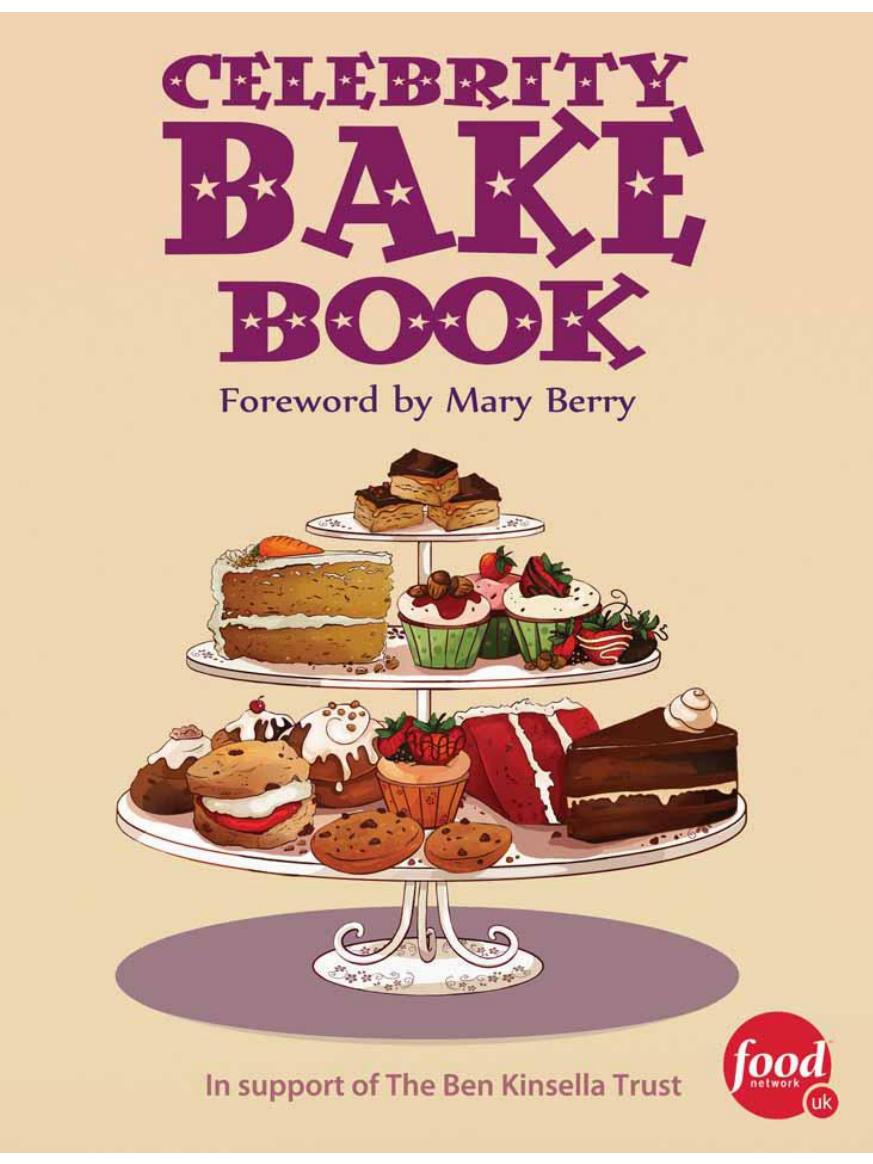 Celebrity Bake Book Mary Berry Paul Hollywood Nigella Lawson Lorraine Pascal Delia Smith Prue Leith Andy Bates The Hairy Bikers Jamie Oliver