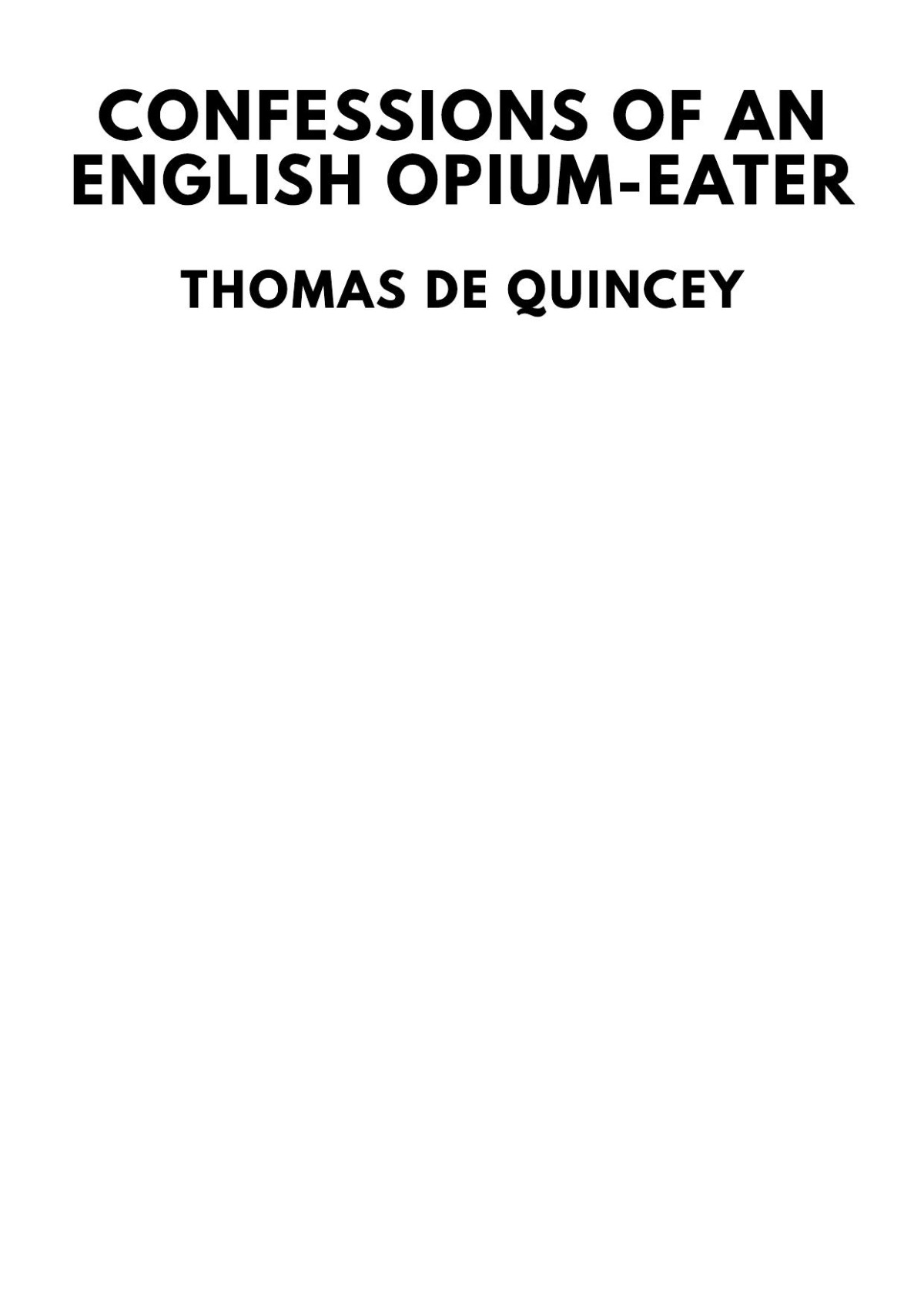 Confessions Of An English Opiumeater Thomas De Quincey