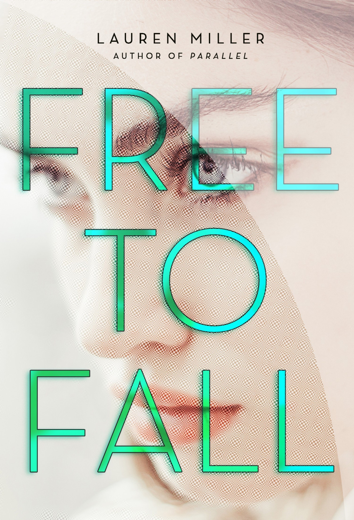 Free To Fall Lauren Miller