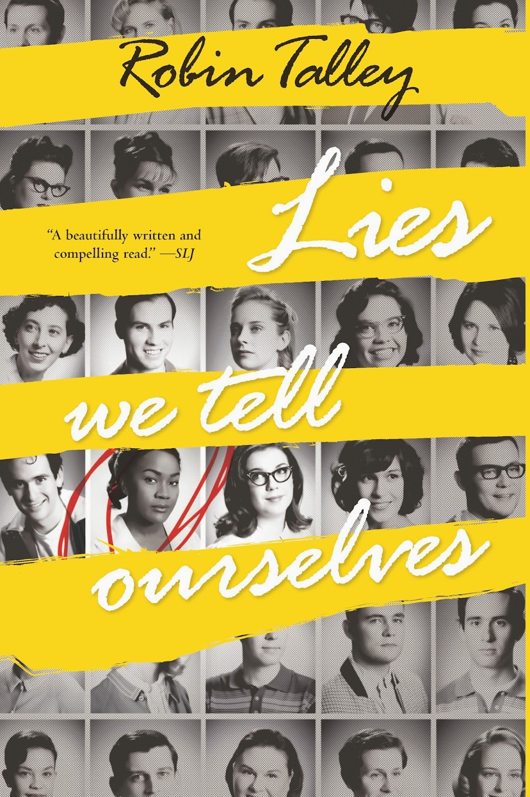 Lies We Tell Ourselves Robin Talley