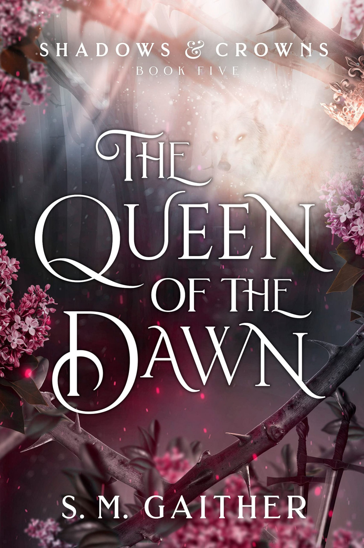 The Queen Of The Dawn S M Gaither