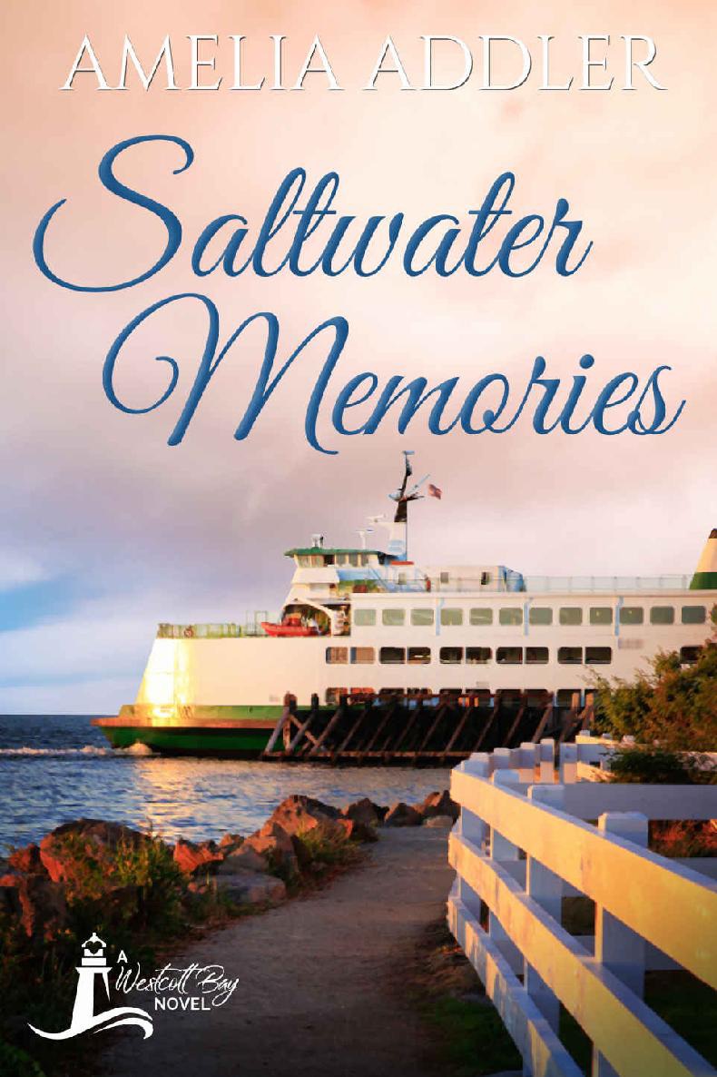 Saltwater Memories Westcott Bay Novel Book 6 Amelia Addler