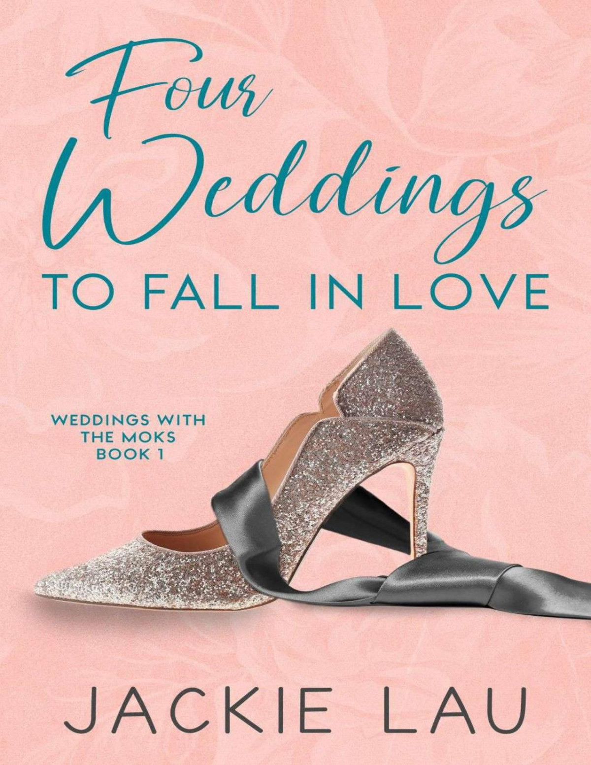 Four Weddings To Fall In Love Jackie Lau