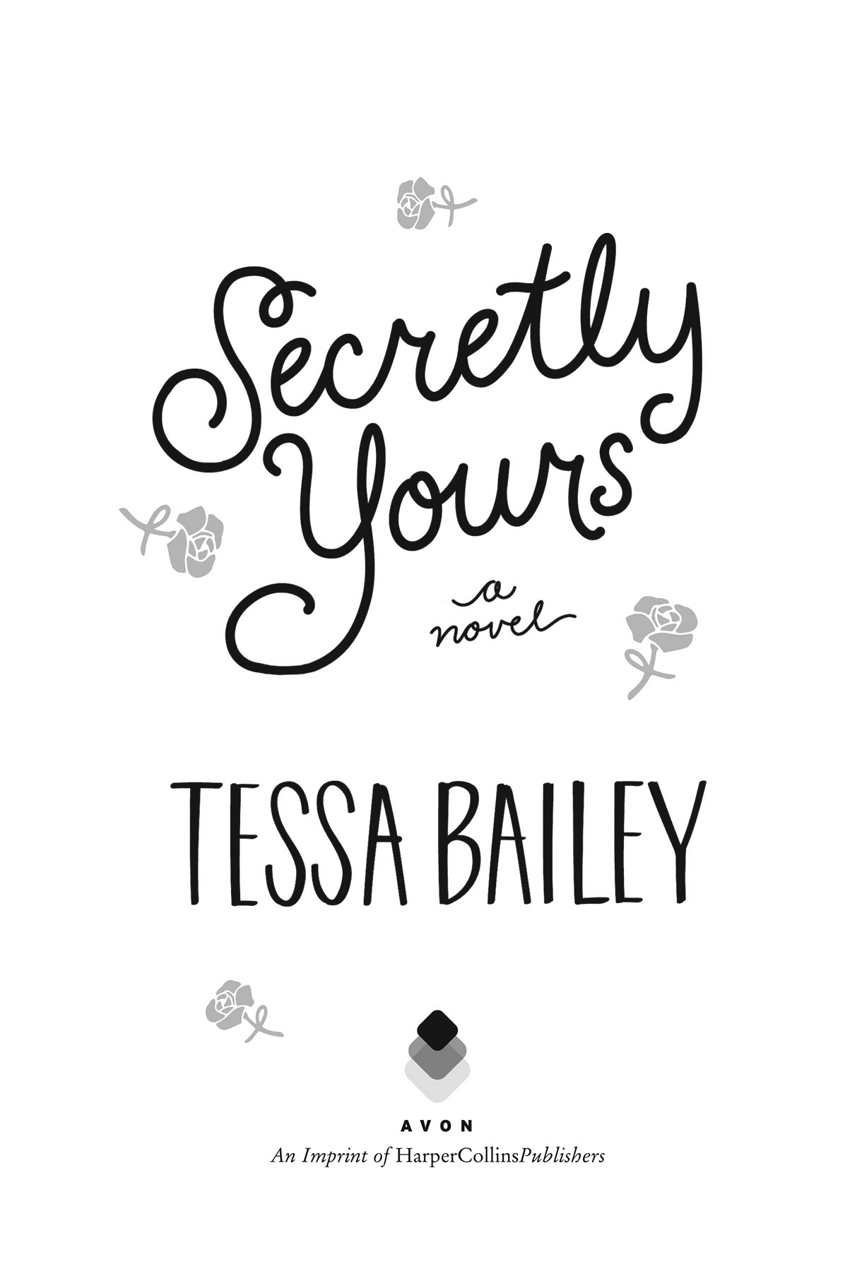 Secretly Yours Tessa Bailey