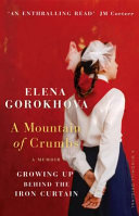 A Mountain Of Crumbs Elena Gorokhova