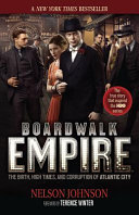 Boardwalk Empire The Birth High Times And Corruption Of Atlantic City Nelson Johnson