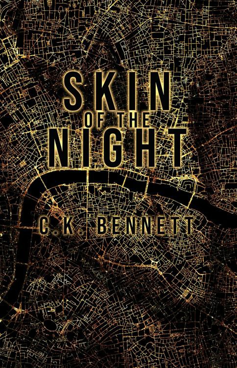 Skin Of The Night The Night 1 2nd Edition Ck Bennett