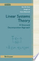 Linear Systems Theory A Structural Decomposition Approach Ben M Chen