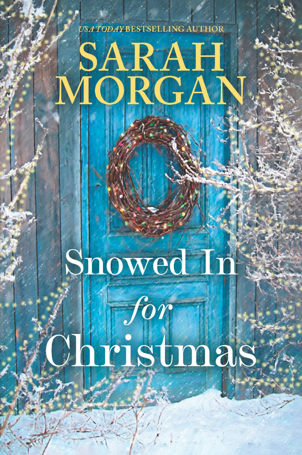 Snowed In For Christmas Sarah Morgan