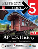 5 Steps To A 5 Ap Us History 2024 Elite Student Edition Daniel P Murphy
