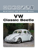 Vw Classic Beetle Maintenance And Upgrades Manual James Peene