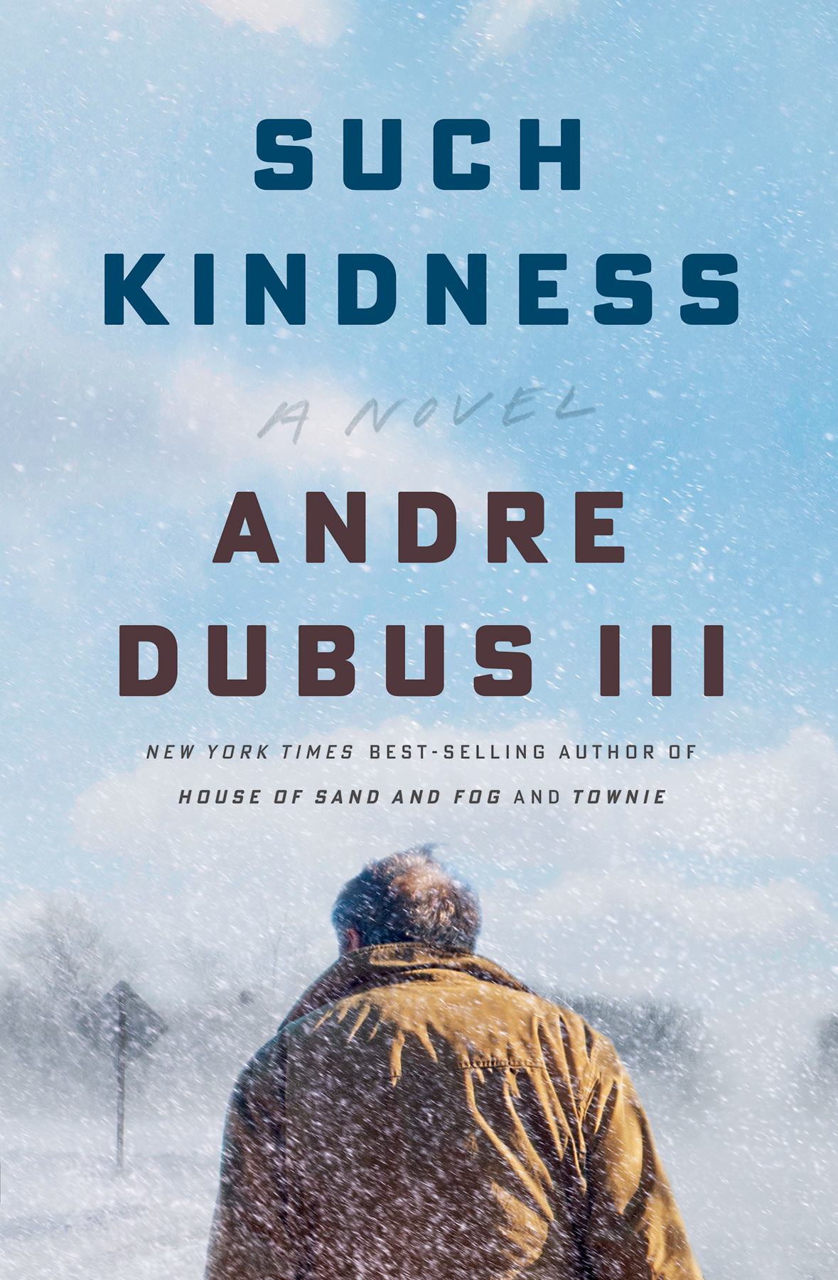 Such Kindness Andre Dubus Iii