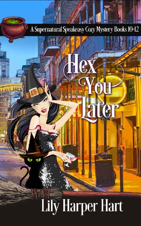 Hex You Later A Supernatural Speakeasy Mystery Books 1012 1st Edition Lily Harper Hart
