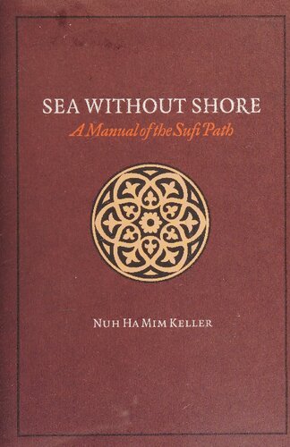 Sea Without Shore A Manual Of The Sufi Path Nuh Ha Mim Keller