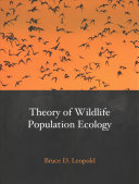 Theory Of Wildlife Population Ecology Bruce D Leopold Phd