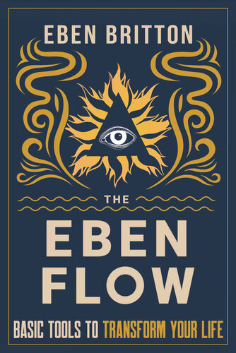 The Eben Flow Basic Tools To Transform Your Life Britton Eben