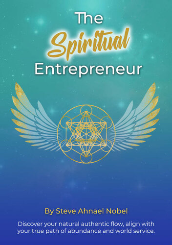 The Spiritual Entrepreneur Nobel Steve