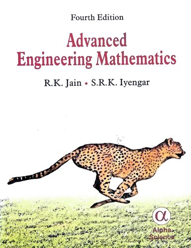 Advanced Engineering Mathematics 4 Ed Rajinder Kumar Jain Satteluri R K Iyengar