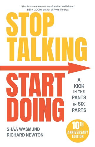 Stop Talking Start Doing 10th Anniversary Edition Shaa Wasmund