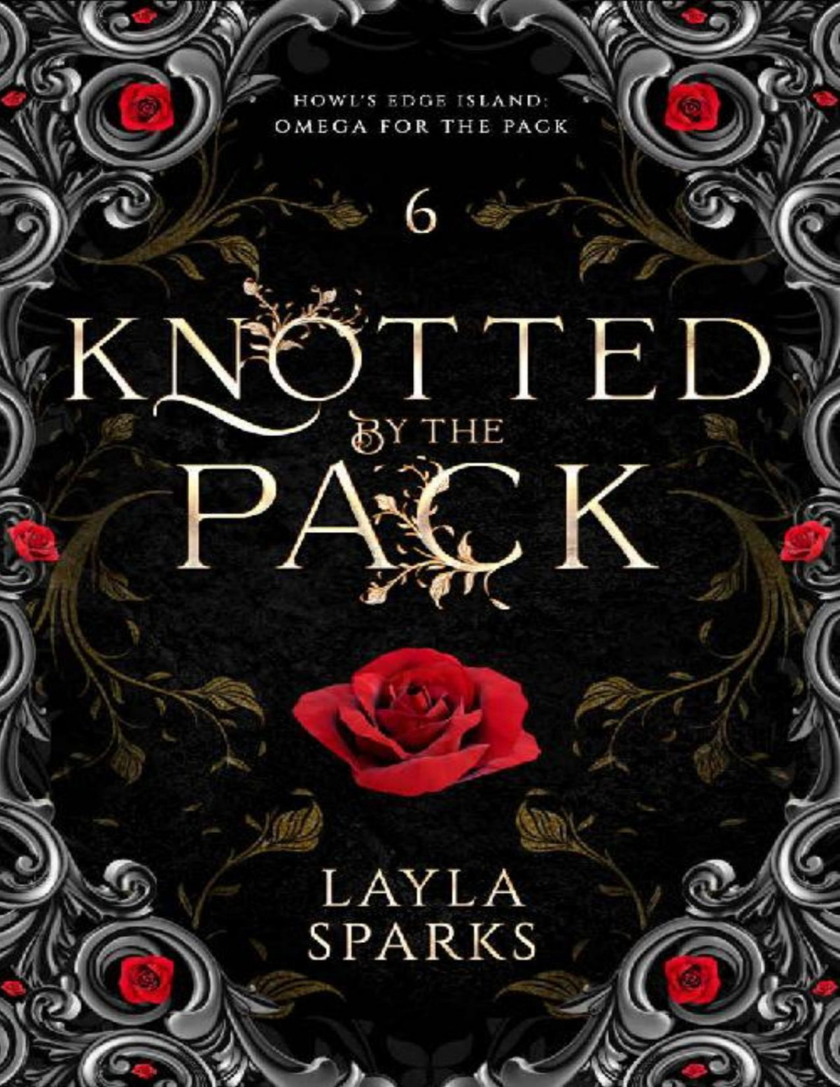 Knotted By The Pack Children Of The Alphas Dark Why Choose Romance Howls Edge Island Omega For The Pack Book 6 Layla Sparks