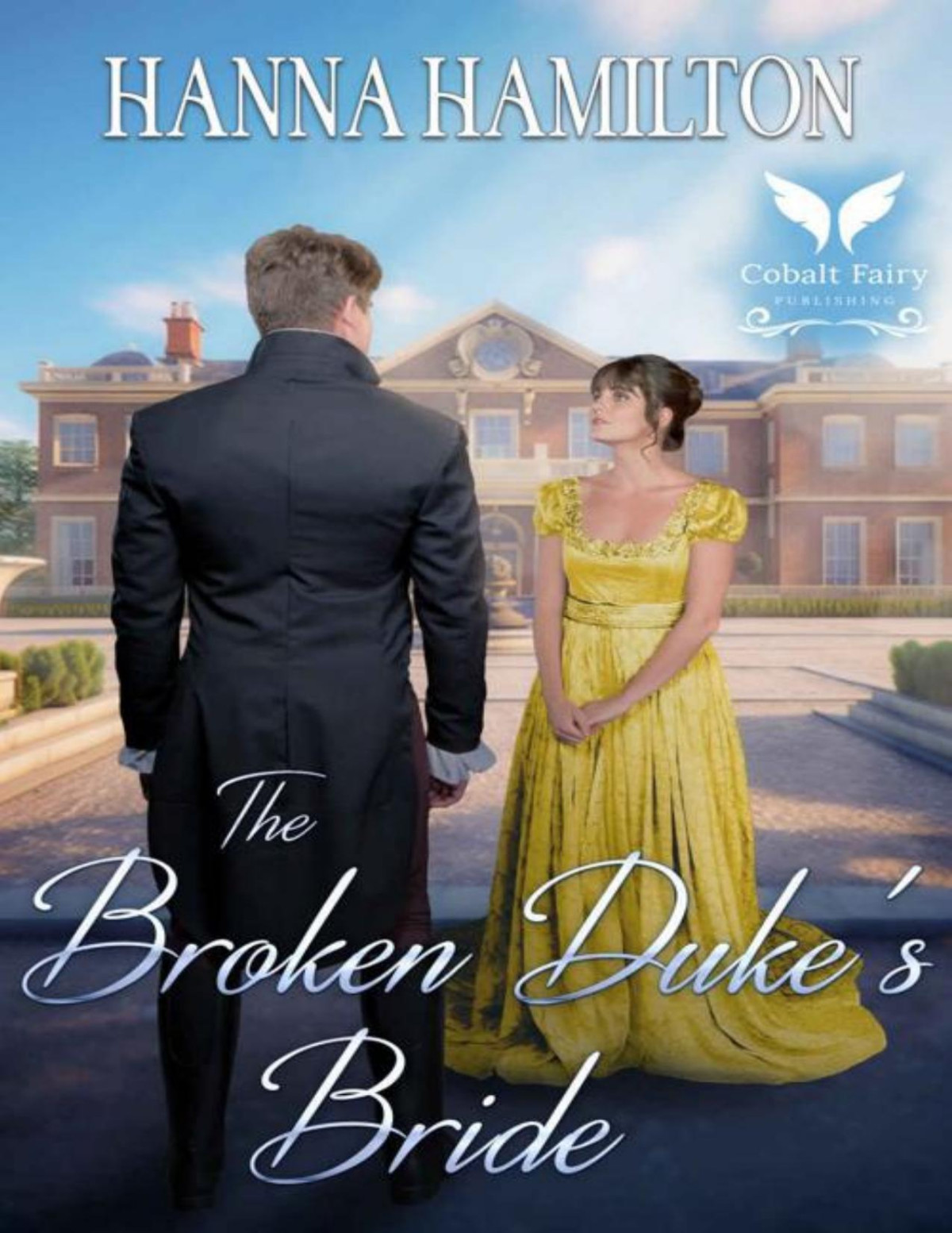 The Broken Dukes Bride Dukes Of Destiny Book 1 Hanna Hamilton