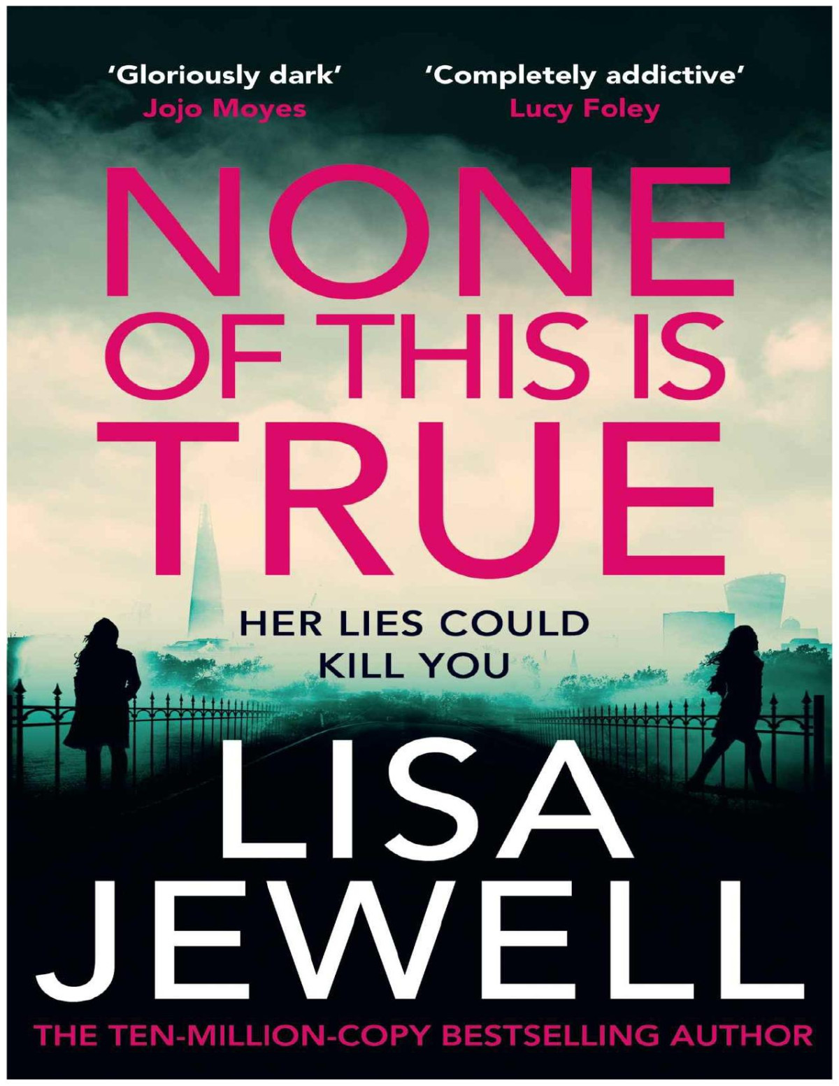 None Of This Is True Lisa Jewell