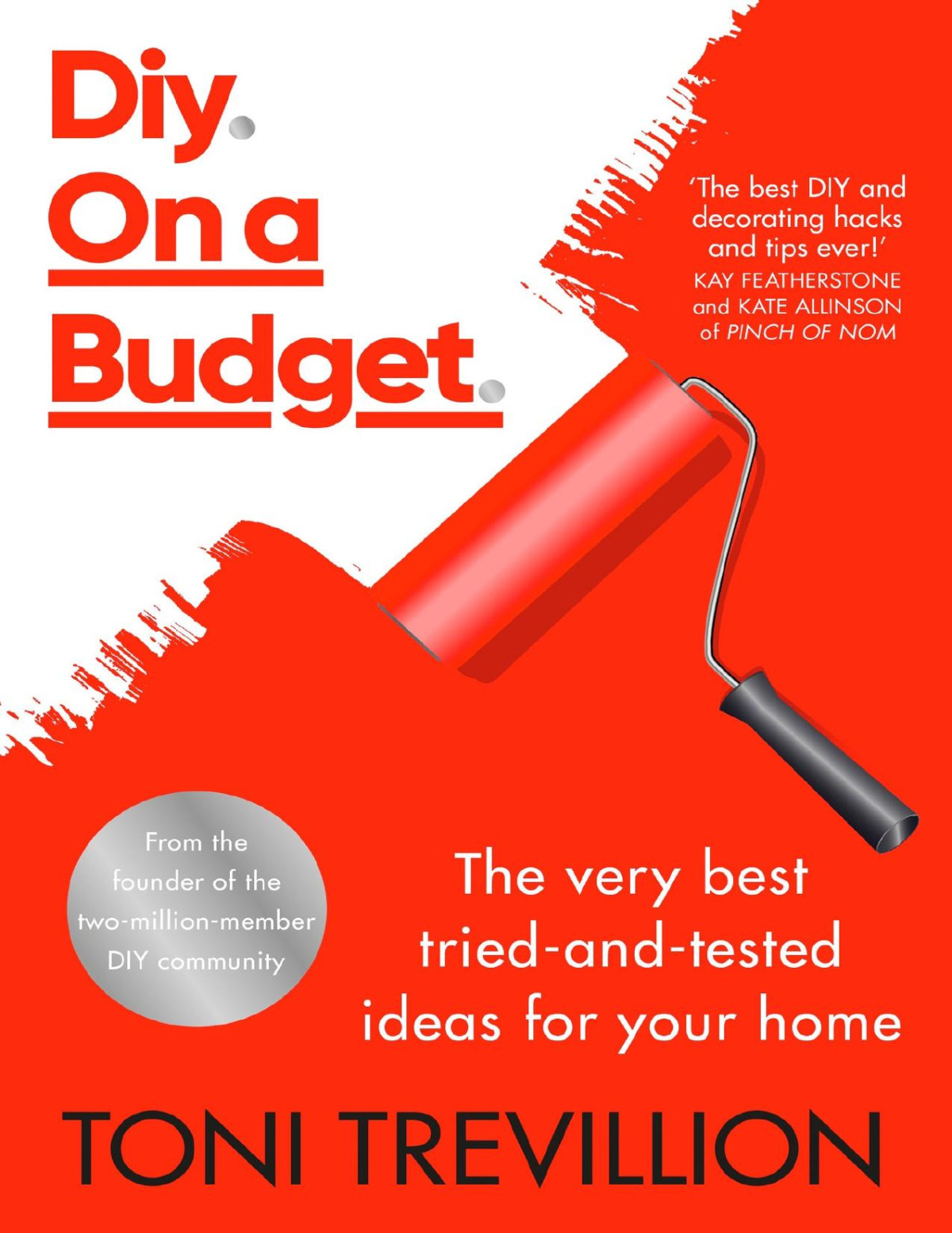 Diy On A Budget The Very Best Triedandtested Ideas For Your Home Toni Trevillion