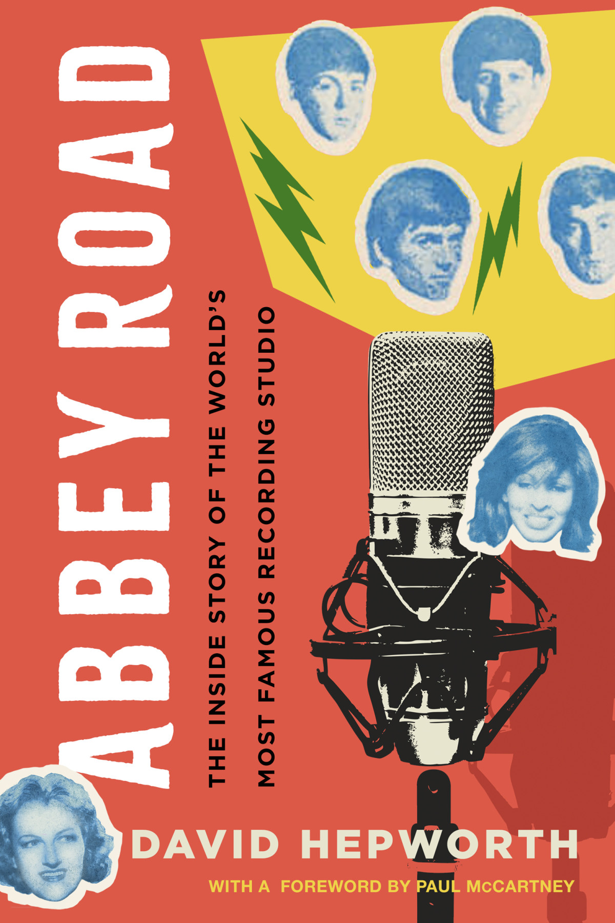 Abbey Road The Inside Story Of The Worlds Most Famous Recording Studio David Hepworth