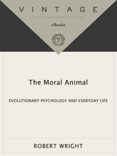 The Moral Animal Robert Wright