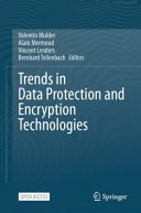 Trends In Data Protection And Encryption Technologies Valentin Mulder