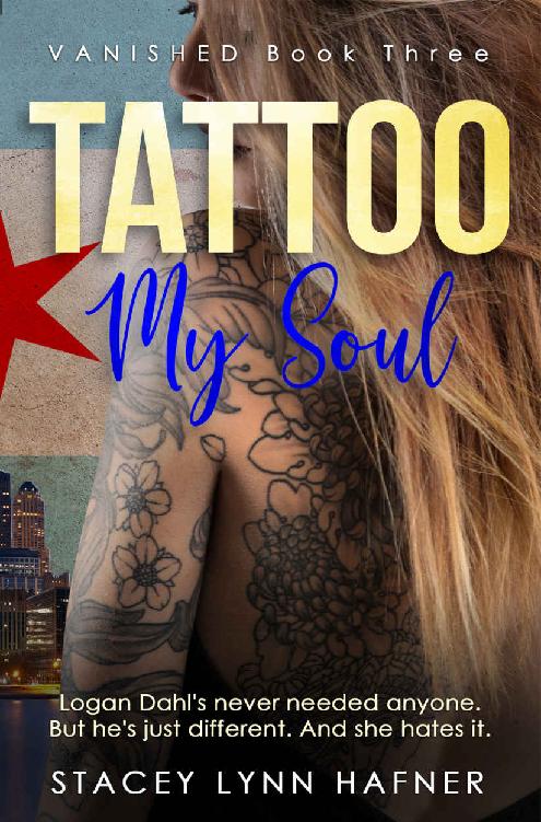 Tattoo My Soul Book 3 In The Vanished Series Stacey Lynn Hafner