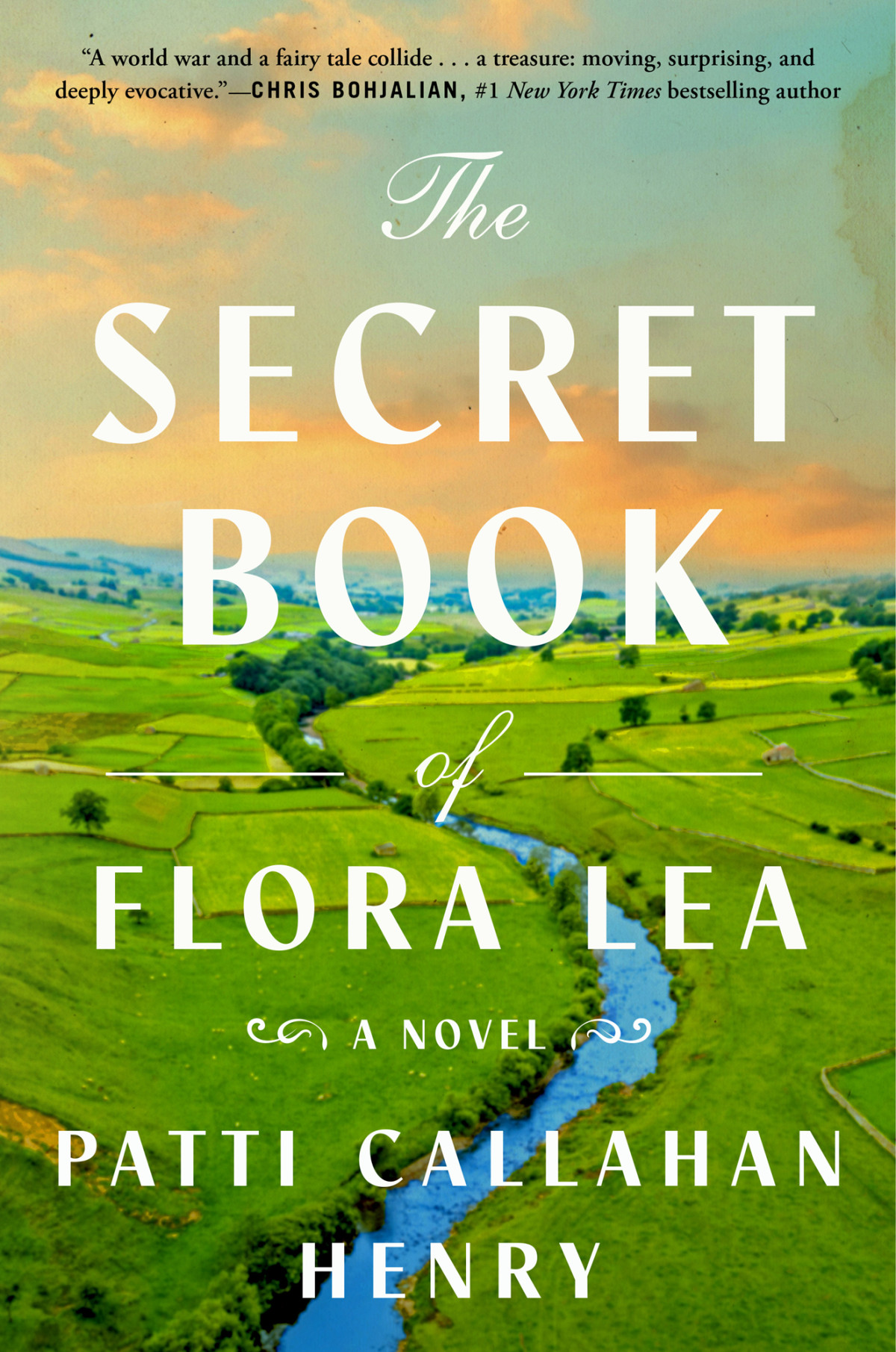 The Secret Book Of Flora Lea A Novel Patti Callahan Henry
