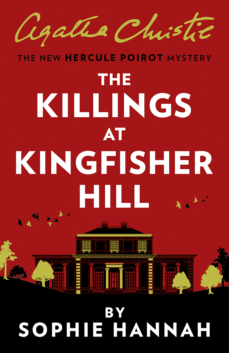 Hercule Poirot Mystery 04 The Killings At Kingfisher Hill Sophie Hannah