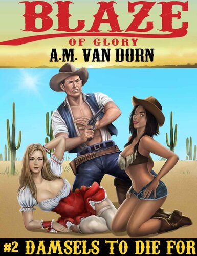Blaze Of Glory 2 Damsels To Die For Van Dorn Am