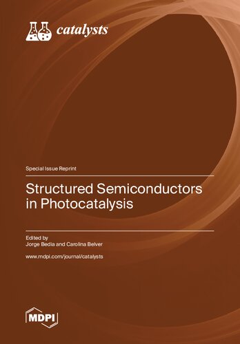 Structured Semiconductors In Photocatalysis Bedia J Belver C Ed
