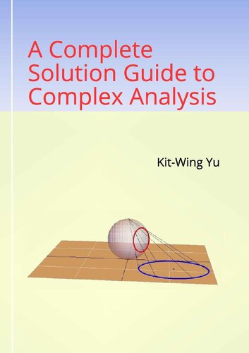 A Complete Solution Guide To Complex Analysis Kitwing Yu