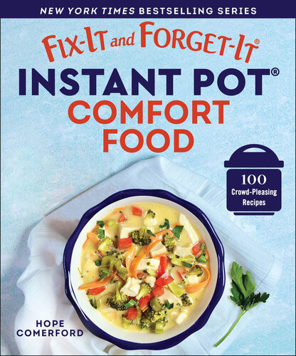 Fixit And Forgetit Instant Pot Comfort Food Hope Comerford