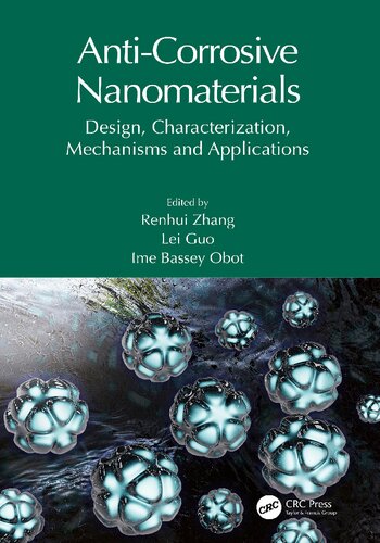Anticorrosive Nanomaterials Design Characterization Mechanisms And Applications Renhui Zhang