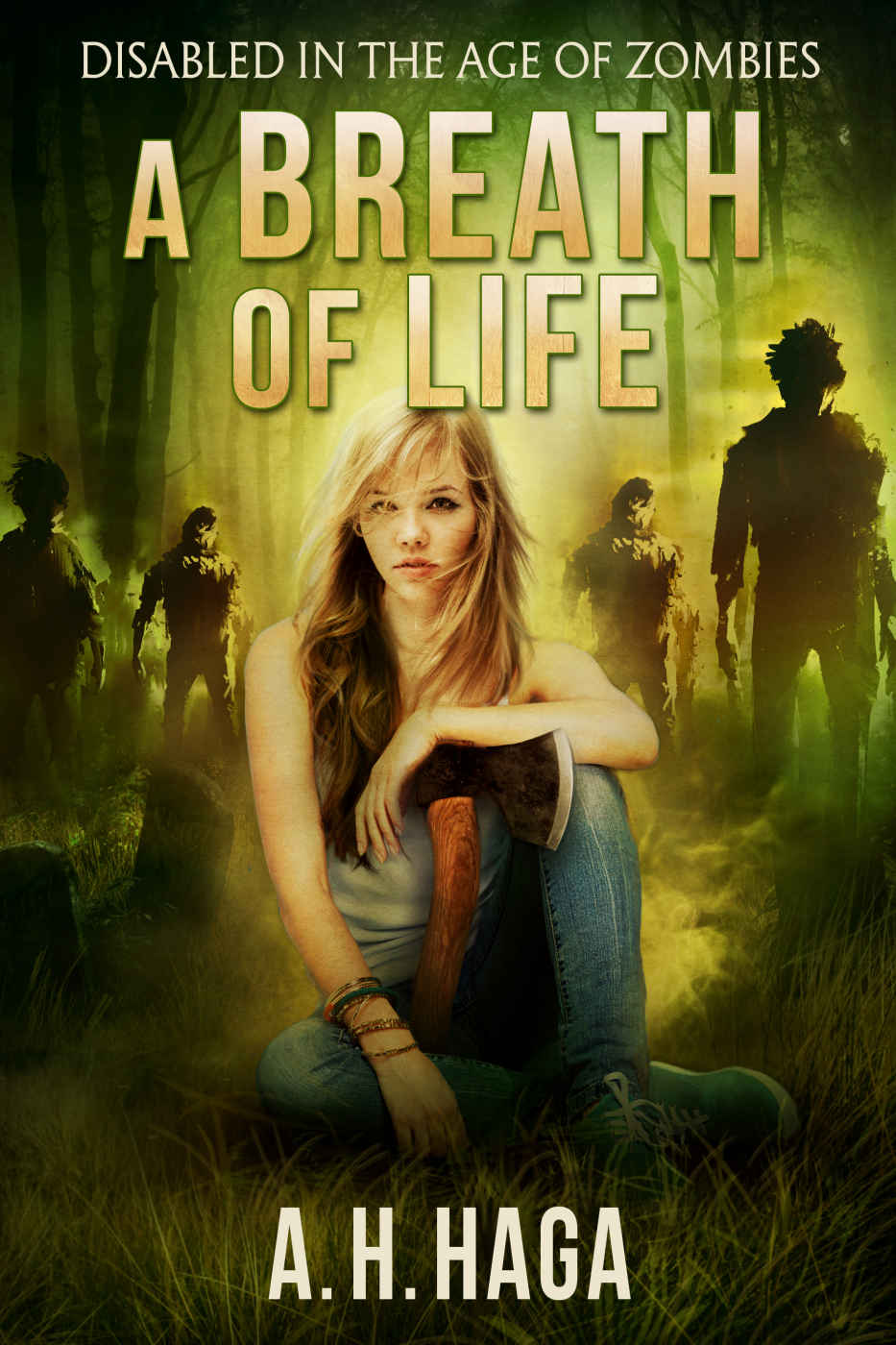 A Breath Of Life Disabled In The Age Of Zombies Book 3 A H Haga